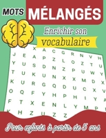 Mots mélangés - Enrichir son vocabulaire : Pour enfants à partir de 5 ans B0C6WB3ZTS Book Cover