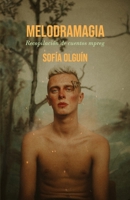Melodramagia: Recopilación de cuentos mpreg (Spanish Edition) 1674920830 Book Cover