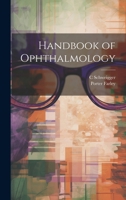 Handbook of Ophthalmology 1021909440 Book Cover