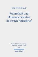 Autorschaft Und Sklavenperspektive Im Ersten Petrusbrief 3161569547 Book Cover