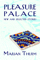 Pleasure Palace: New and Selected Stories 1953002048 Book Cover