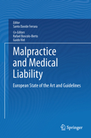 Malpractice and Medical Liability: European State of the Art and Guidelines 3642358306 Book Cover