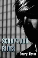 Scrapyard Blues 0957585144 Book Cover