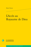 L'Acces Au Royaume de Dieu 2406163407 Book Cover