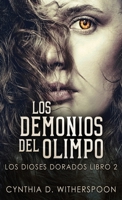 Los Demonios del Olimpo (Los Dioses Dorados) 4824143225 Book Cover
