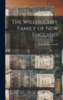 The Willoughby Family of New England 1016228902 Book Cover