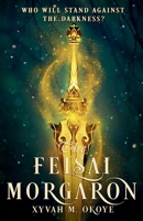 The Felsai Morgaron 1915129621 Book Cover