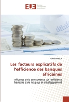 Les facteurs explicatifs de l'efficience des banques africaines 6202279419 Book Cover