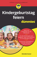 Kindergeburtstag feiern für Dummies (German Edition) 3527718788 Book Cover