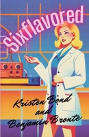 Sixflavored B0FCYD3GS8 Book Cover