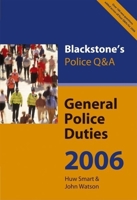 General Police Duties (Blackstone's Police Q & A) 0199285284 Book Cover