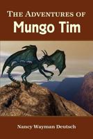 The Adventures of Mungo Tim 1105064581 Book Cover