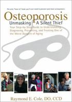 Osteoporosis: Unmasking a Silent Thief 0917073037 Book Cover