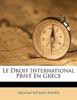 Le Droit International Privé En Grèce 1174221771 Book Cover