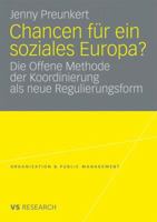 Chancen Fur Ein Soziales Europa?: Die Offene Methode Der Koordinierung ALS Neue Regulierungsform 3531168797 Book Cover