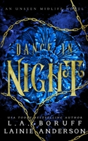 Dance In Night: A Reverse Harem Urban Fantasy 1088155111 Book Cover