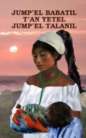 Jump'el Babaltil T?an Yetel Jump'el Talanil (Mutul) 1530063906 Book Cover