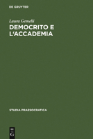 Democrito e l'Accademia (Studia Praesocratica) (Italian Edition) 3110185423 Book Cover