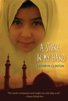 A Stone in My Hand 0763647721 Book Cover
