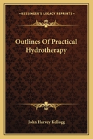 Outlines Of Practical Hydrotherapy 1163146765 Book Cover