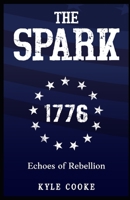 Echoes of Rebellion: The Spark B0FJ1JWDZ1 Book Cover
