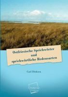 Ostfriesische Sprichworter Und Sprichwortliche Redensarten 3846041289 Book Cover