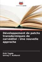 Développement de patchs transdermiques de carvédilol: Une nouvelle approche (French Edition) 620704102X Book Cover