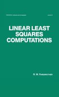 Linear Least Squares Computations (Statistics: Textbooks & Monographs) 0824776615 Book Cover