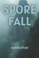 Sporefall: Book One of The Sporefall Cycle B0F5NS3VW7 Book Cover