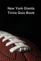 New York Giants Trivia Quiz Book 1494802619 Book Cover