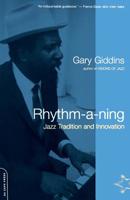 Rhythm-A-Ning: Jazz Tradition And Innovation In The '80s 0306809877 Book Cover