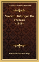 Syntaxe Historique Du Fran�ais 1017303584 Book Cover