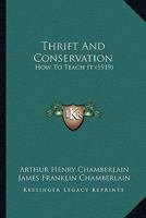 Thrift and Conservation: How to Teach It 1021342211 Book Cover