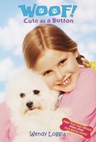 Cute as a Button (Woof!) 0553487345 Book Cover