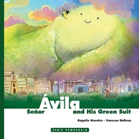 Señor Avila and his Green Suit B08TZ9M2G3 Book Cover