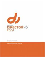 Macromedia Director MX 2004: Training from the Source 0321223659 Book Cover