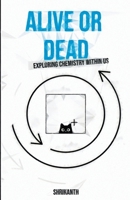 Alive or Dead B0CTD6MFJW Book Cover