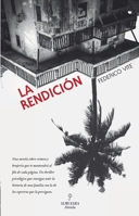 La rendición (Spanish Edition) 9709685228 Book Cover