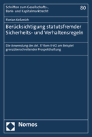 Ber?cksichtigung Statutsfremder Sicherheits- und Verhaltensregeln : Die Anwendung des Art. 17 Rom (II)-Vo Am Beispiel Grenz?berschreitender Prospekthaftung 3848764636 Book Cover