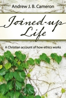 Joined-Up Life 1620328909 Book Cover