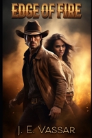 Edge of Fire (The Saguaro Trails Series) B0CR32CTWG Book Cover