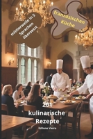 Französische Gastronomie: kulinarische Rezepte (German Edition) B0F7LYGSD3 Book Cover