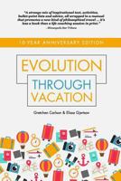 Evolution Through Vacation 1388436957 Book Cover