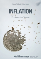 Inflation: Ein Deutsches Trauma 3170449575 Book Cover
