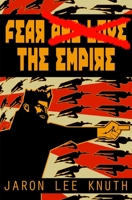 Fear the Empire 1722295201 Book Cover
