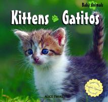 Kittens (Baby Animals) 1404276858 Book Cover