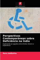 Perspectivas Contemporâneas sobre Deficiência na Índia: Explorando as Ligações entre Direito, Género e Experiência 6202844299 Book Cover