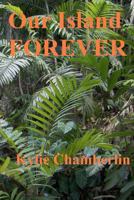 Our Island Forever 1481834819 Book Cover