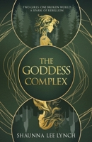 The Goddess Complex 1803783583 Book Cover