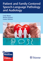 Patient and Family-Centered Speech-Language Pathology and Audiology 1626235031 Book Cover